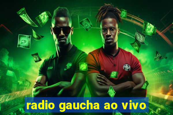 radio gaucha ao vivo